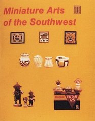 Miniature Arts of the Southwest