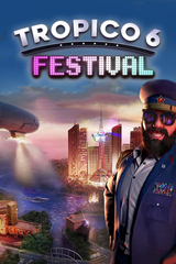 Tropico 6 - Festival (для ПК, цифровой код доступа)