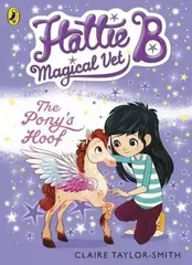 Hattie B Magical Vet: The Ponys Hoof