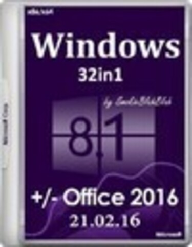 Windows 8.1 x86/x64 Office 2016 32in1 by SmokieBlahBlah 21.02.16 [2016, RUS]