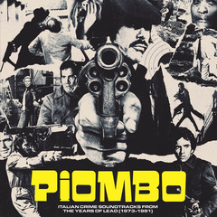 Soundtrack / Piombo — Italian Crime Soundtracks From The Years Of Lead (1973-1981) (2LP)