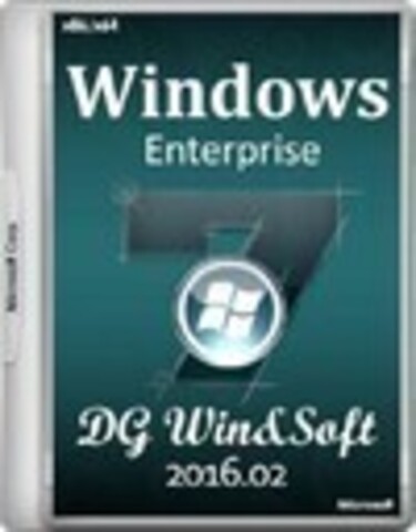 Windows 7 Enterprise SP1-u x86/x64 with IE11 - DG Win&Soft 2016.02 [2016, RUS, MULTI]