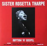 THARPE ROSETTA, SISTER: Rhythm N Gospel (Винил)
