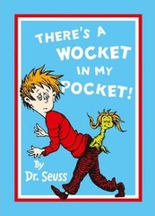 Theres a Wocket in My Pocket