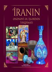 İranın ənənəvi əl işlərinin təqdimatı