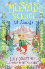 All Aboard! - The Mermaid School Series