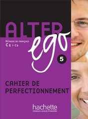 Alter Ego 5 Cahier de perfectionnement