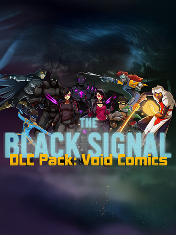 The Black Signal: DLC Pack: Void Comics (для ПК, цифровой код доступа)