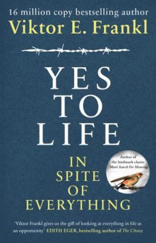 Yes to Life: In Spite of Everything