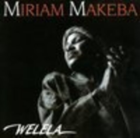 Miriam Makeba - Welela - 1989