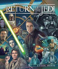 Star Wars: Return of the Jedi. A Visual Archive (На Английском языке)