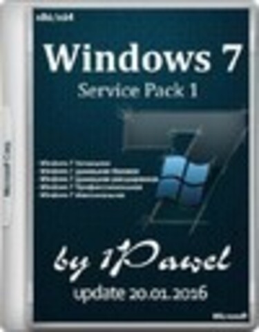 Windows 7 SP1 5in1 & 4in1 (x86/x64) Update 20.01.2016 by 1Pawel [2016, RUS]