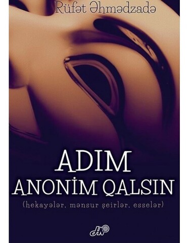 Adım anonim qalsın