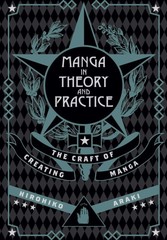 Книга Manga in Theory and Practice: The Craft of Creating Manga (На Английском языке)