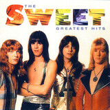 SWEET, THE: The Greatest Hits