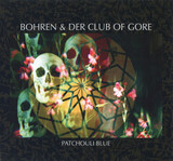 BOHREN & DER CLUB OF GORE: Patchouli Blue