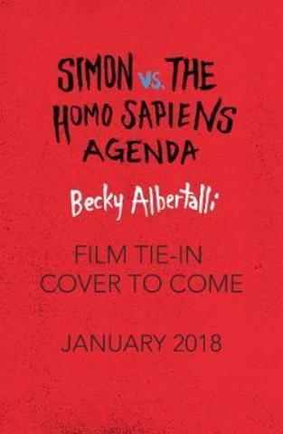 Love Simon : Simon Vs The Homo Sapiens Agenda Official Film Tie-in