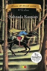 Narniya macəraları. Şahzadə Kaspian