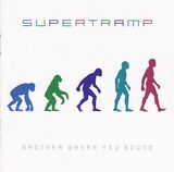 SUPERTRAMP: Brothers Where You Bound (Компакт-диск)