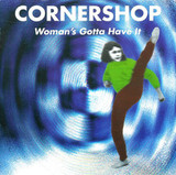 CORNERSHOP: Woman'S Gotta Have It