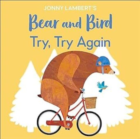 Jonny Lamberts Bear and Bird: Try Try Ag