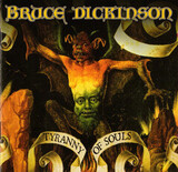 DICKINSON, BRUCE: Tyranny Of Souls