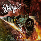 DARKNESS, THE: One Way Ticket To Hell ...And Back (Компакт-диск)