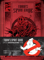 Книга Ghostbusters. Tobin's Spirit Guide