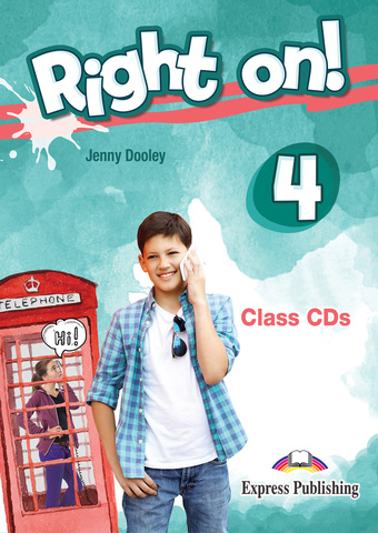 RIGHT ON! 4 Class CD - Комплект аудио дисков к учебнику и рабочей тетради.