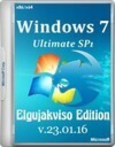 Windows 7 Ultimate SP1 x86/x64 Elgujakviso Edition v.23.01.16 [2016, RUS]