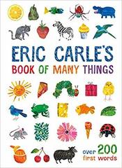 Eric Carle's Book of Many Things : Over 200 First Words