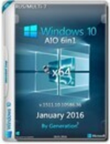 Windows 10 x64 10586 AIO 6in1 ESD January 2016 by Generation2 [2016, RUS, MULTI]