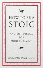 How to be a Stoic