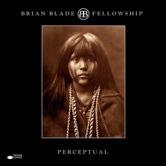 Brian Blade & The Fellowship Band / Perceptual (2LP)
