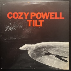 Cozy Powell - Tilt (Скандинавия 1981г.)