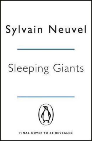 Sleeping Giants : Themis Files Book 1