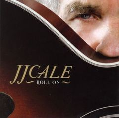 JJ Cale / Roll On (LP+CD)