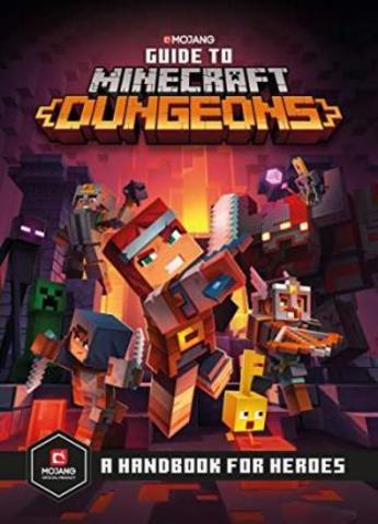 Guide to Minecraft Dungeons: A Handbook for Heroes