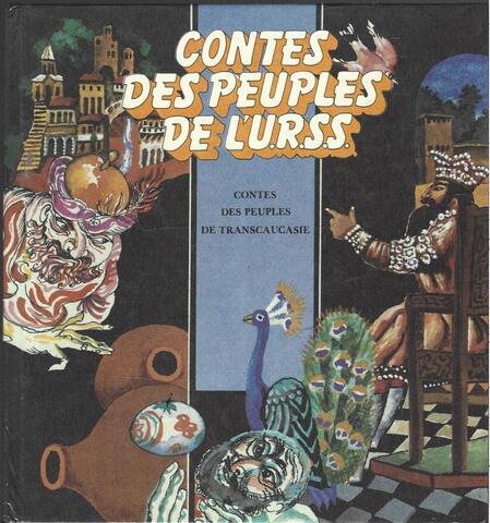 Contes Des Peuples De L`U.R.S.S (Сказки народов СССР на французском языке)