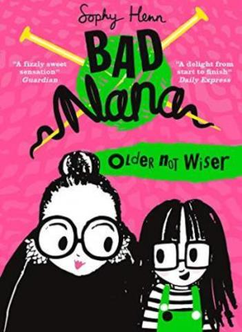 Older Not Wiser (Bad Nana, Book 1)