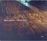 KATCHE, MANU : Third Round (Компакт-диск)