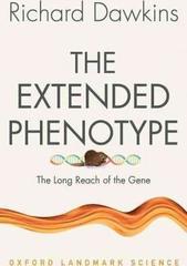 The Extended Phenotype : The Long Reach of the Gene