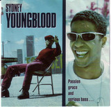 SYDNEY YOUNGBLOOD: Passion, Grace And Serious Bass...
