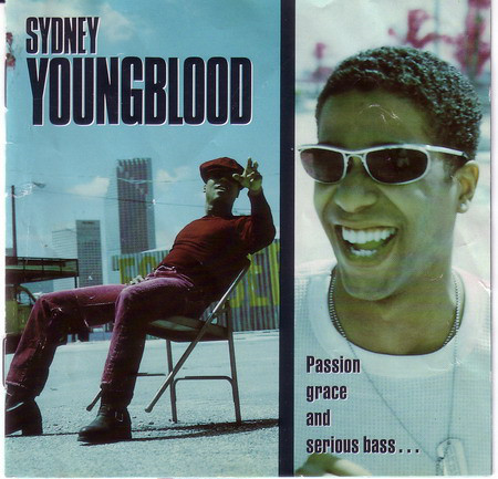 SYDNEY YOUNGBLOOD: Passion, Grace And Serious Bass...