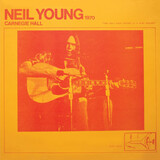 YOUNG, NEIL:  Carnegie Hall 1970