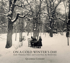 Quadriga Consort / On A Cold Winter's Day (Early Christmas Music And Carols From The British Isles)(CD)