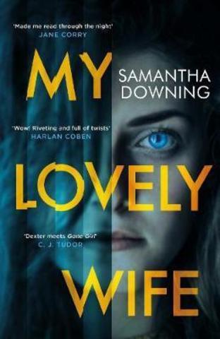 My Lovely Wife: The gripping Richard & Judy psychological thriller with a killer twist