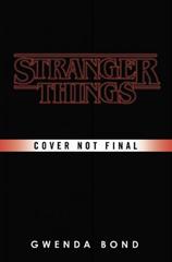 Stranger Things: Suspicious Minds : The First Official Novel