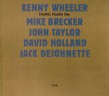 WHEELER, KENNY : Double, Double You( Kenny Wheeler ) (Компакт-диск)