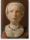 TASCHEN: What Paintings Say. 100 Masterpieces in Detail
